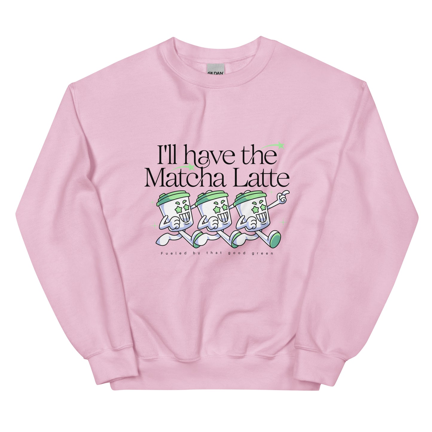 I'll have the Matcha Latte Sweatshirt: Customizable Color