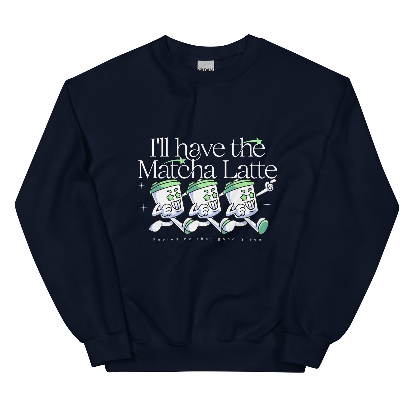 I'll have the Matcha Latte Sweatshirt: Customizable Color