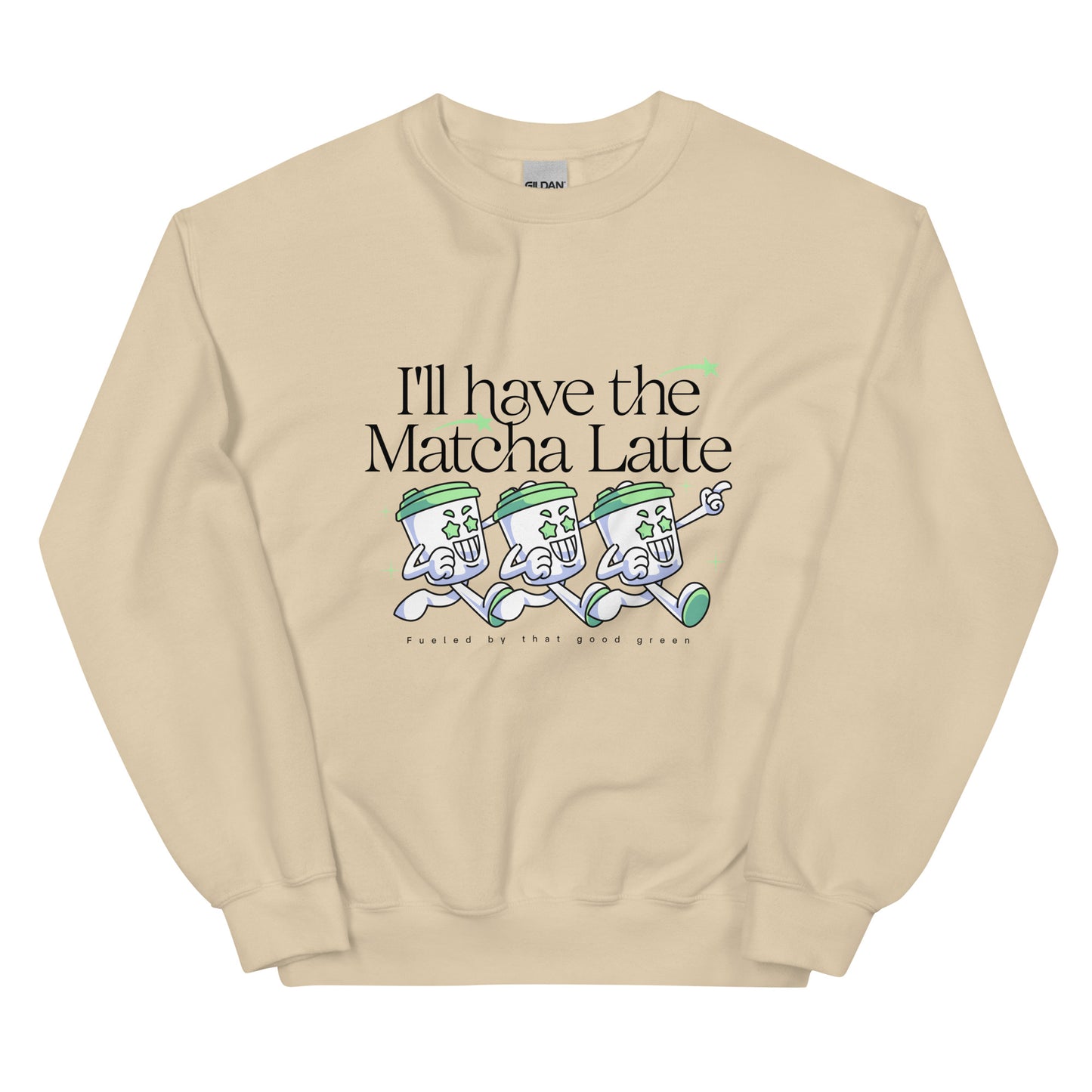 I'll have the Matcha Latte Sweatshirt: Customizable Color