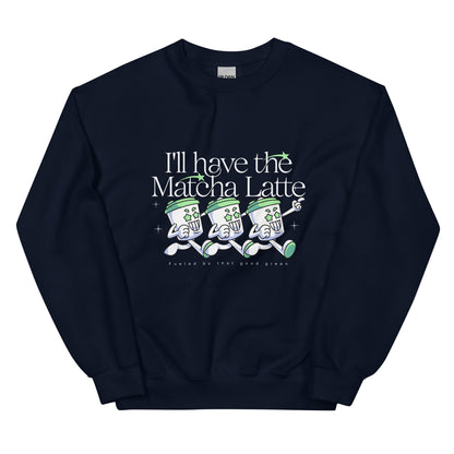 I'll have the Matcha Latte Sweatshirt: Customizable Color