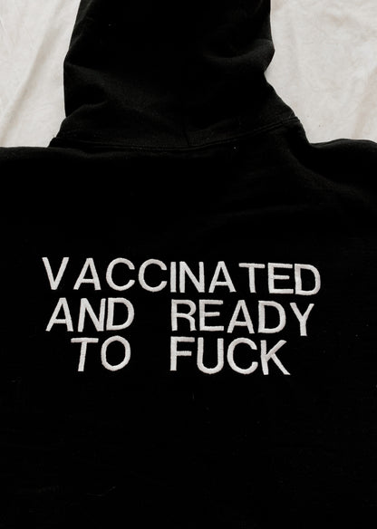VACCINATED AND READY TO F Embroidered Black Back Hoodie Design