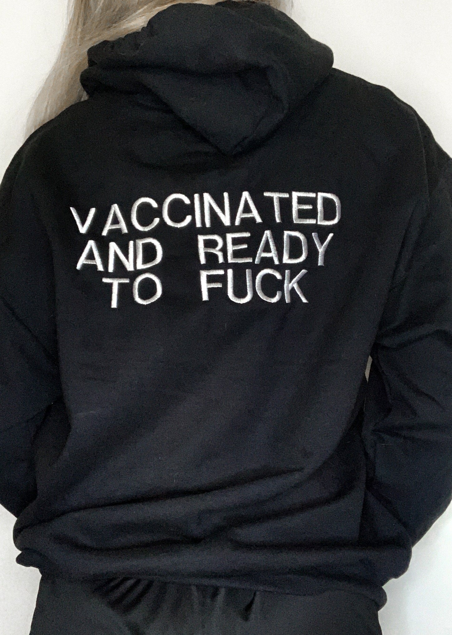 VACCINATED AND READY TO F Embroidered Black Back Hoodie Design