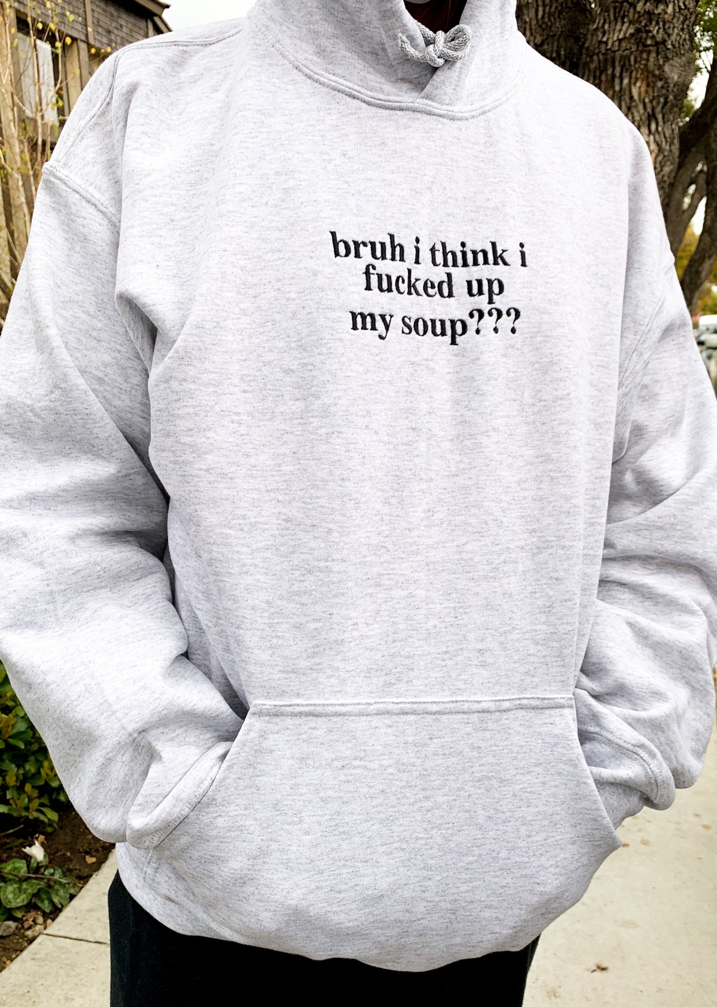"bruh i think i f***** up my soup" Embroidered Grey Hoodie