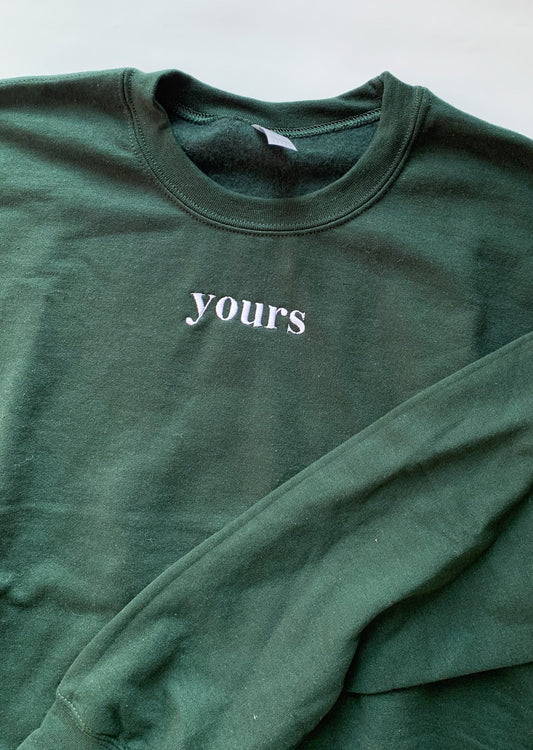 "Yours" Embroidered Forest Green Singular Sweatshirt