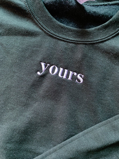 "Yours" Embroidered Forest Green Singular Sweatshirt