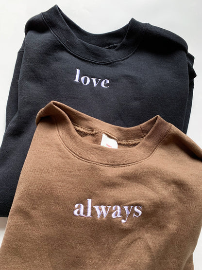 "Love" "Always" Embroidered Matching Set