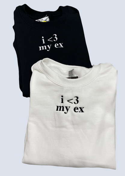 "i <3 my ex" Embroidered Matching Set