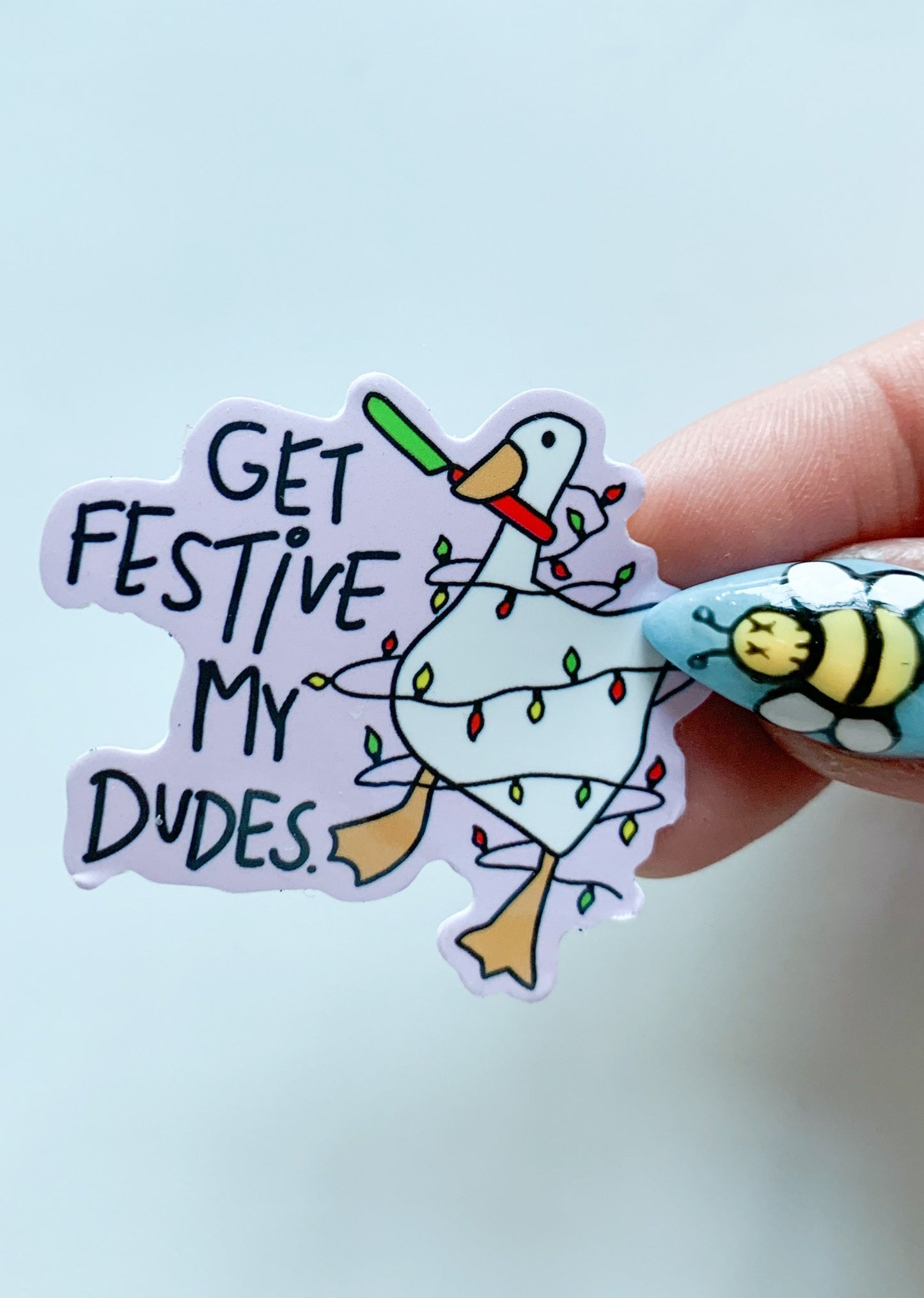 Get Festive My Dudes Goose Christmas Vinyl Glossy Sticker