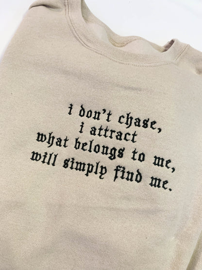 "I Don't Chase I Attract" Manifestation Embroidery