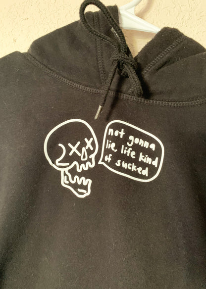 Not Gonna Lie, Life Kinda Sucked Thrifted Vinyl Hoodie