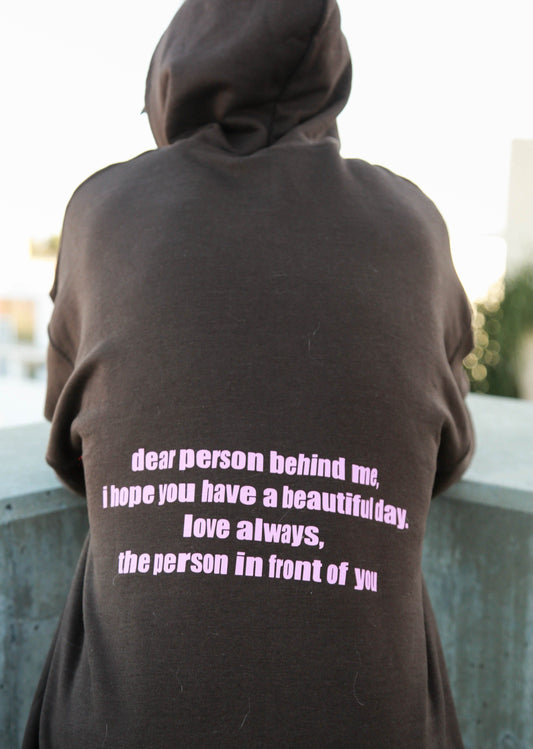 Dear Person In Front of Me Vinyl Chocolate Hoodie